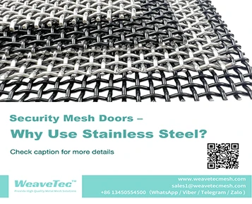 Security Mesh Doors-Why Use Stainless Steel?